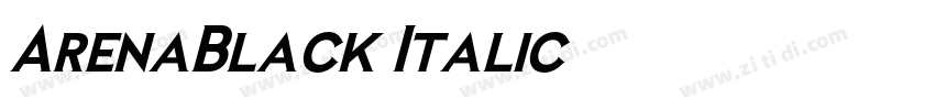 ArenaBlack Italic字体转换 ArenaBlack Italic字体转换